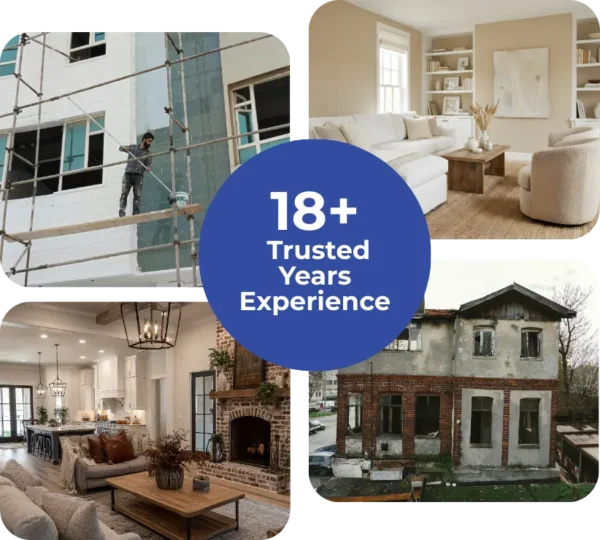 Image showcasing various renovation projects, including exterior painting, modern living room design, and before-and-after renovation comparisons, highlighting 18+ years of experience.